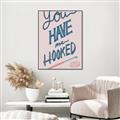 Picture of You Have me Hooked Typography Poster _GroupedProduct_Rectangle_Portrait_Canvas_Framed_