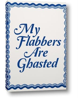 Picture of My Flabbers are Ghasted II
