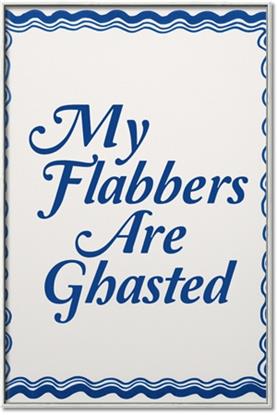 Picture of My Flabbers are Ghasted II
